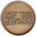 Not The Mess Affirmation Medallion